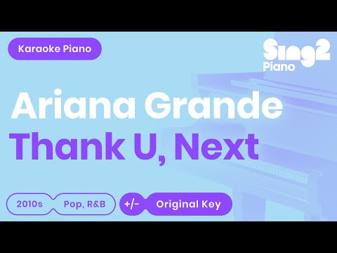 Ariana Grande – thank u, next (Piano Karaoke)