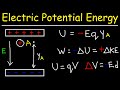 Electric Potential Energy and Fields