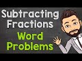 Solving Subtracting Fractions Word Problems