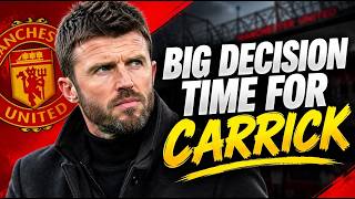 BIG DECISION TIME FOR CARRICK! Michael Carrick Must Make Some Big Call To Turn Things Around.