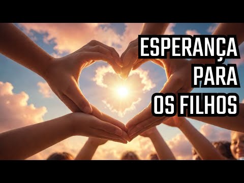 💖 ORAÇÃO pelos FILHOS: Um Ato de AMOR e ESPERANÇA 🌟