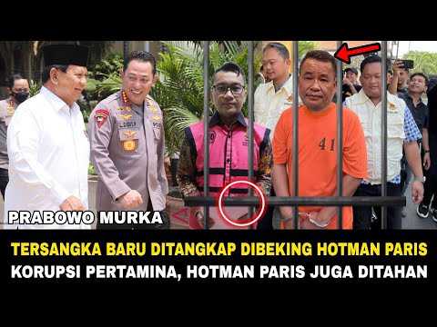 DIBEKING HOTMAN PARIS!! TERSANGKA BARU KORUPSI PERTAMINA DITANGKAP !! HOTMAN JUGA DITAHAN