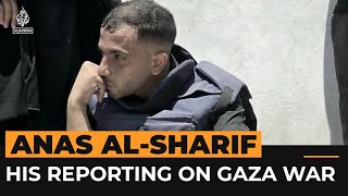 How Anas al-Sharif reported on Israel’s genocide in Gaza