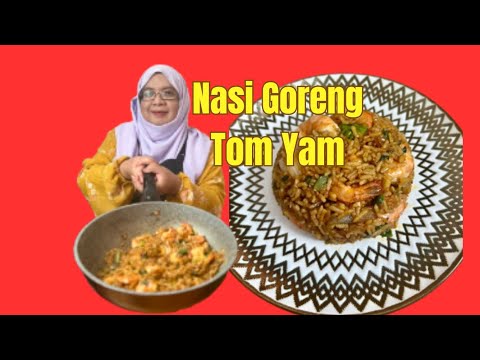 Nasi Goreng Tomyam | Rasa Restoran Thai, Masak Kat Rumah |