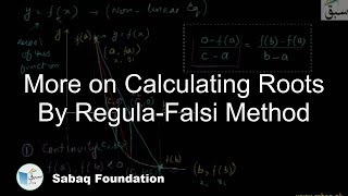 More on Calculating Roots By Regula-Falsi Method