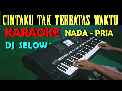 DJ Cintaku Tak Terbatas Waktu – Karaoke Nada Cowok / Pria | Lirik, HD