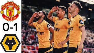 Manchester United vs Wolves 0-1 premier league match highlight