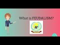 Feudal Society and Its Structures