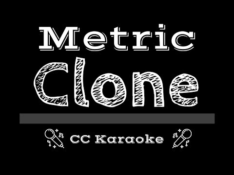 Metric • Clone (CC) [Karaoke Instrumental Lyrics]