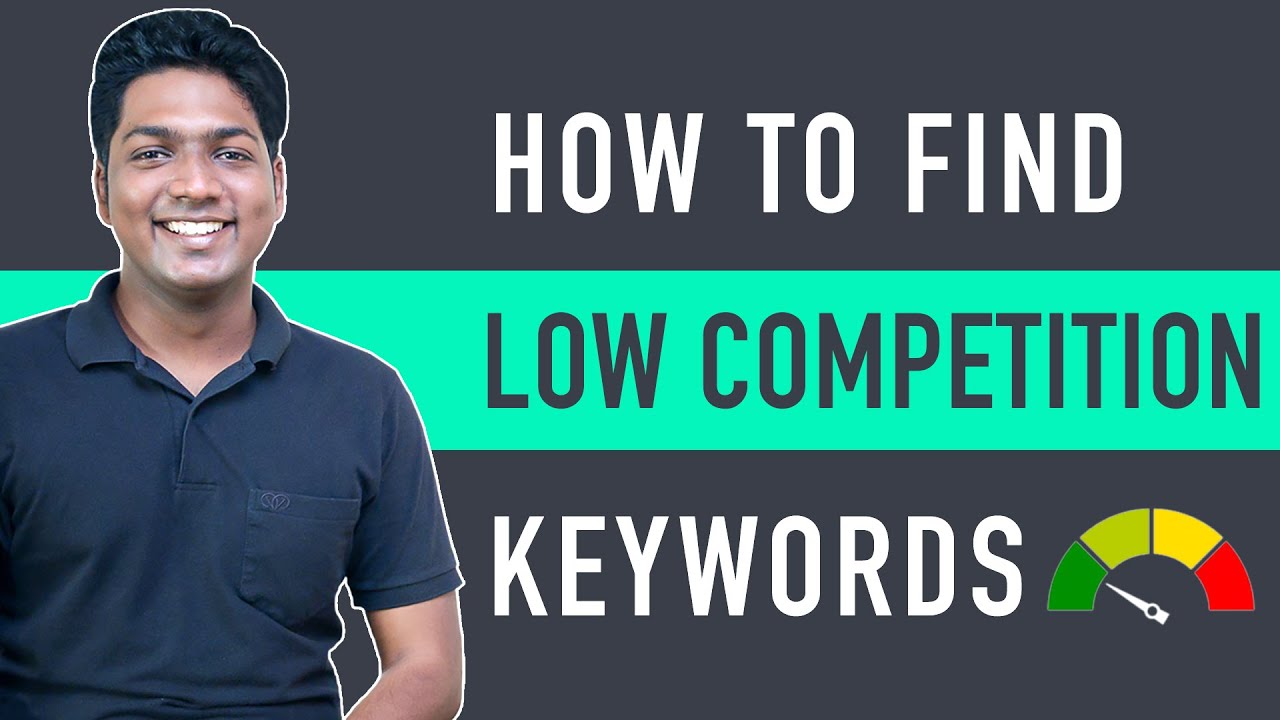 How to Find Low Competition Keywords with High Traffic - Website Learners