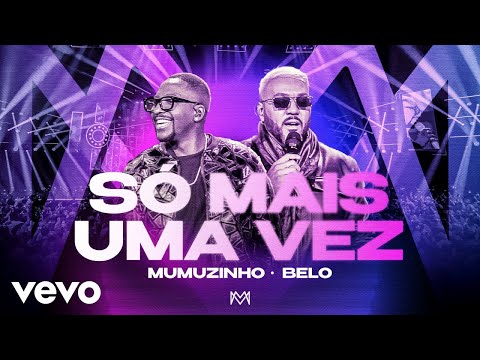 Mumuzinho, Belo - Só Mais Uma Vez (CONECTADO - AO VIVO)