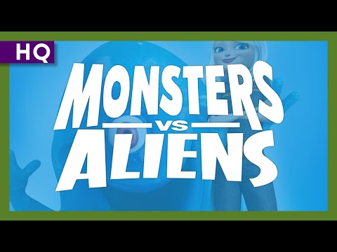 Monsters vs. Aliens (2009) Trailer