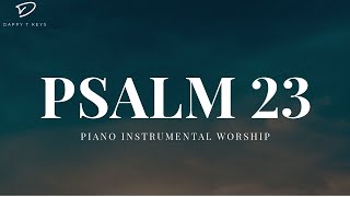 Psalm 23 | Piano Instrumental Worship with Bible Verses