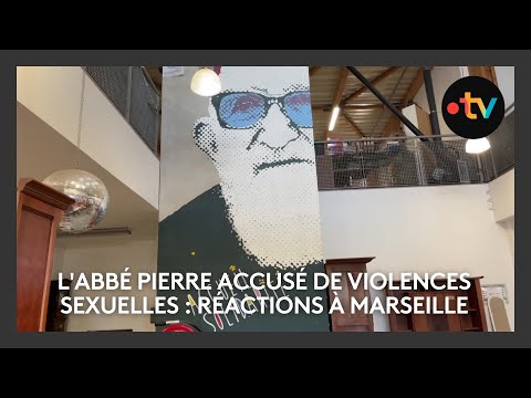 L'abbé Pierre accusé de violences sexuelles : réactions chez les compagnons d'Emmaüs à Marseille