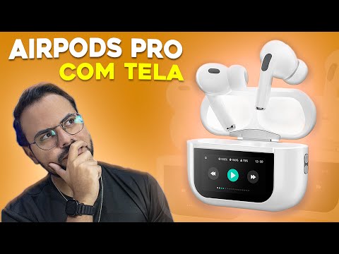 AirPods Pro com Tela Touch  - Vale a Pena?  Review Completo e Teste