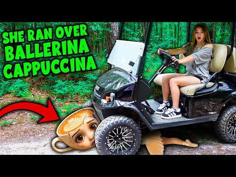 She Ran Over Ballerina Cappuccina With A Golf Cart *EMOTIONAL*