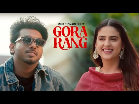 Gora Rang (Official Audio) | Sabba | Pranjal Dahiya | Jasmeen Akhtar | Latest Punjabi Songs 2025