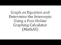 Graphing Functions and Finding Intercepts