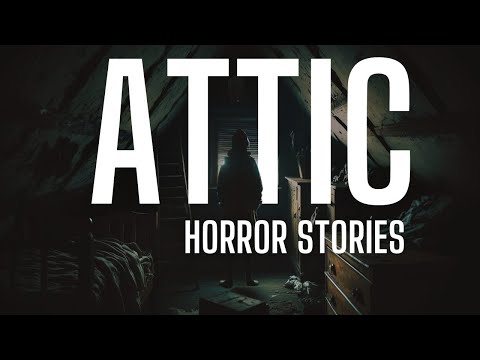 TRUE Attic Horror Stories | Scary Stories in the Rain | #scarystories