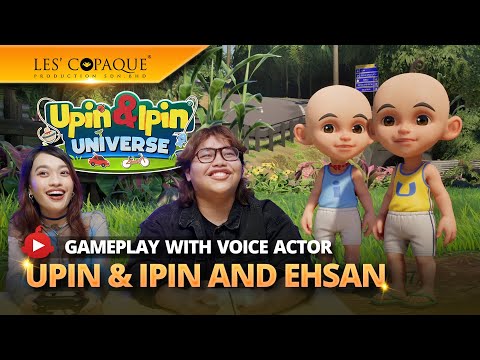 Upin & Ipin Universe - Play With Voice Actor (Upin & Ipin and Ehsan)