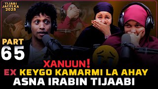 XANUN! EX-KAYGO KAMARMI LA AHAY ASNA IRABIN TIJABI INU XIRIR LEYAHAY