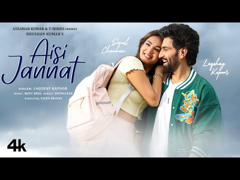Aisi Jannat (Official Music Video): Laqshay Kapoor | Meet Bros | Sonal Chauhan | Bhushan Kumar