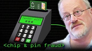 Chip & PIN Fraud Explained - Computerphile