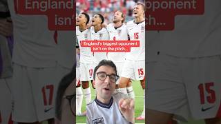England’s biggest opponent isn’t on the pitch…