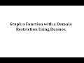 Graphing Functions with Domain Restrictions