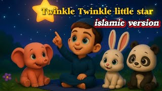 Twinkle twinkle little star | Islamic poems in English | bedtime songs for babies