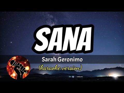 SANA – SARAH GERONIMO (karaoke version)