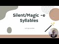 Exploring Silent -e Syllables
