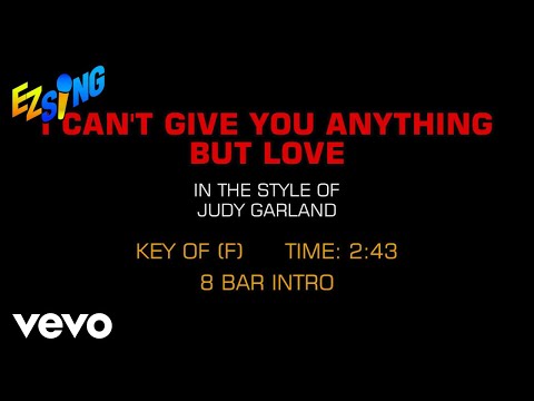 Judy Garland – I Can’t Give You Anything But Love (Karaoke)
