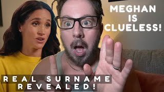 Meghan DOESN’T Know Her OWN SURNAME! Her REAL LEGAL NAME Revealed!