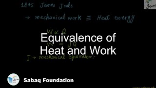 Equivalence of Heat and Work