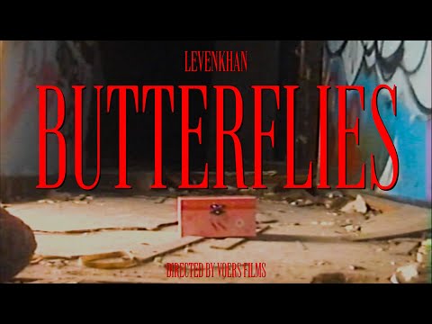 Levenkhan - BUTTERFLIES (Official Video)