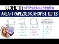 Calculating Areas of Trapezoids, Rhombi, and Kites