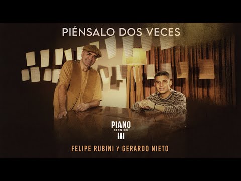 Felipe Rubini, Gerardo Nieto - Piensalo Dos Veces (Video Oficial)