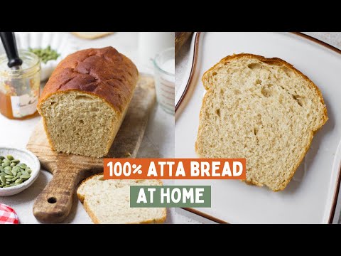 100% ATTA BREAD AT HOME 🍞 |  HOW TO MAKE WHOLE WHEAT BREAD