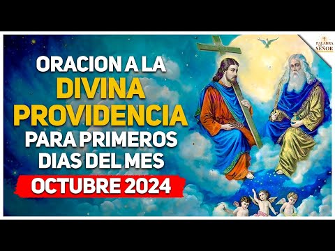 Oración a la DIVINA PROVIDENCIA para los primeros días de OCTUBRE 2024 - Palabra Del Señor ✝