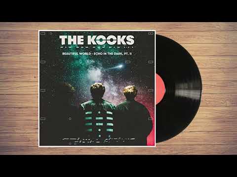 The Kooks & Milky Chance - Beautiful World