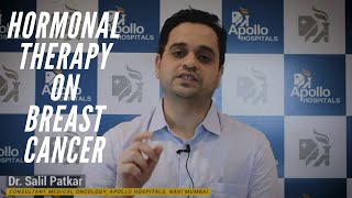 Dr Salil Patkar- Hormonal Therapy for Breast Cancer at Apollo Hospital, Navi Mumbai