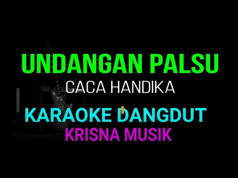 UNDANGAN PALSU KARAOKE DANGDUT ORIGINAL HD AUDIO