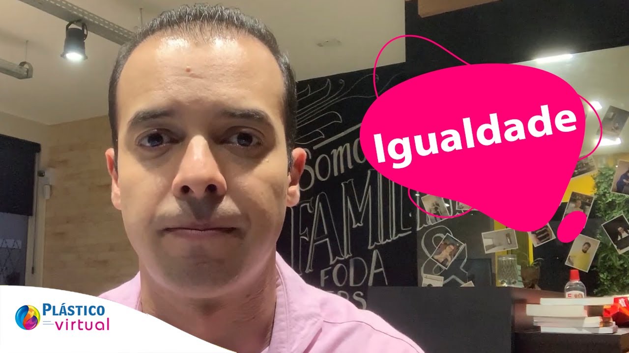 PLÁSTICO VIRTUAL – Igualdade