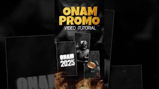 ONAM CELEBRATION PROMO VIDEO EDITING