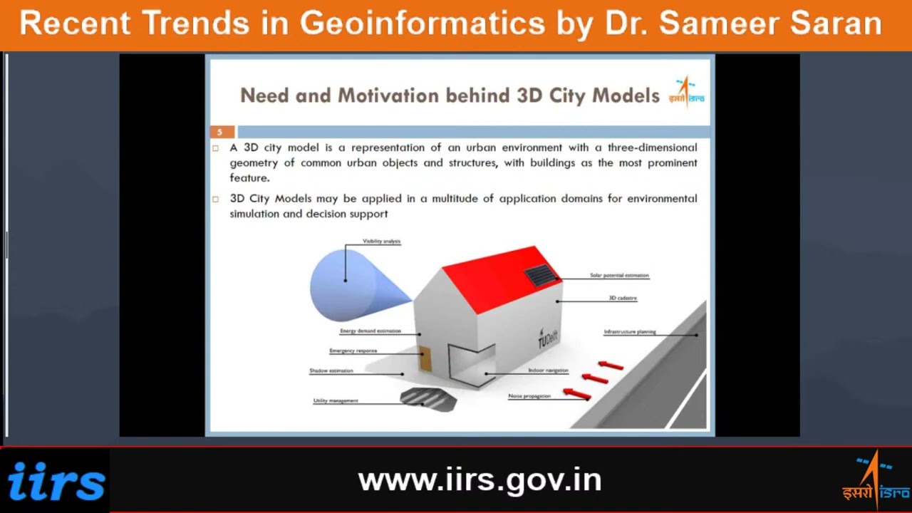 Recent Trends in Geoinformatics by Dr. Sameer Saran