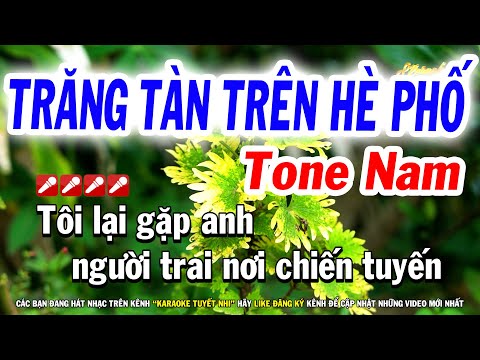 Trăng Tàn Trên Hè Phố Karaoke Tone Nam Bolero (Bbm) Karaoke Tuyết Nhi