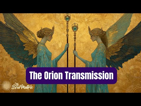 The Orion Transmission: Connecting with the Orion Christed Beings