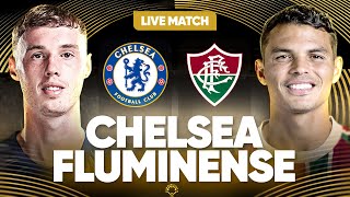 🔴 FLUMINENSE - CHELSEA LIVE / 🔥A 90 MINUTES D'UNE FINALE ! / DEMI FINALE COUPE DU MONDE DES CLUBS