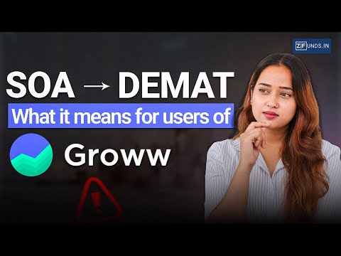 Groww Demat Default: Changes in Groww Mutual Fund Holdings: Demat vs SoA Explained | How to OPT OUT